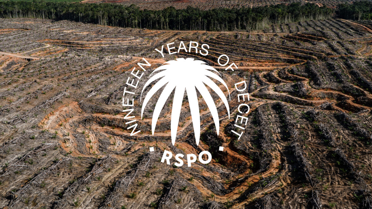 Statement Letter: Roundtable on Sustainable Palm Oil: 19 Years is Enough
